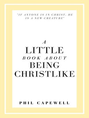 cover image of A Little Book About Being Christlike